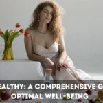 Grow Healthy: A Comprehensive Guide to Optimal Well-being