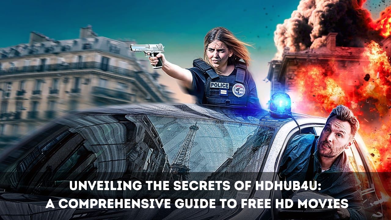Unveiling the Secrets of hdhub4u: A Comprehensive Guide to Free HD Movies