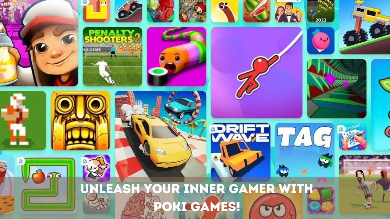 Unleash Your Inner Gamer with Poki Games!