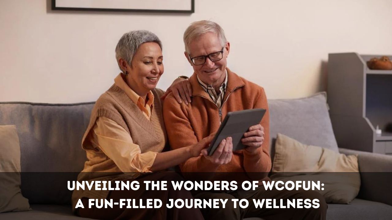 Unveiling the Wonders of Wcofun A Fun-Filled Journey to Wellness